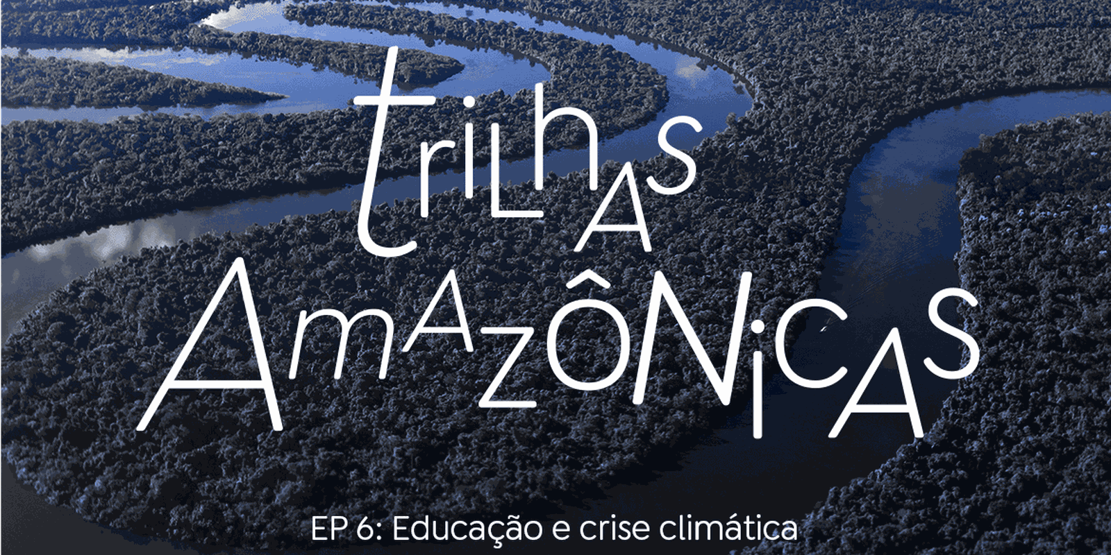 trilhas-amazonicas:-educacao-na-floresta-alerta-para-a-crise-climatica